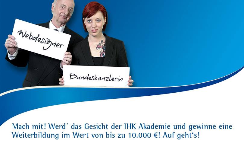 IHK Akademie Kampagne Gewinn Weiterbildung